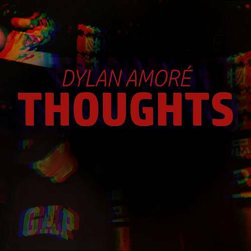 Dylan Amore - Thoughts cover