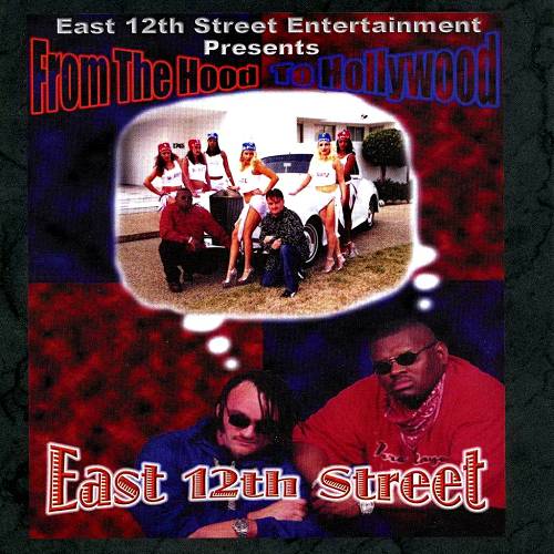 East 12th Street - From The Hood To Hollywood cover