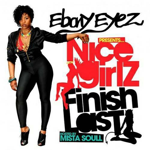 Ebony Eyez - Nice Girlz Finish Last cover