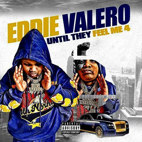 Eddie Valero - Until They Feel Me 4 cover