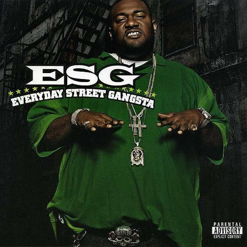E.S.G. - Everyday Street Gangsta cover