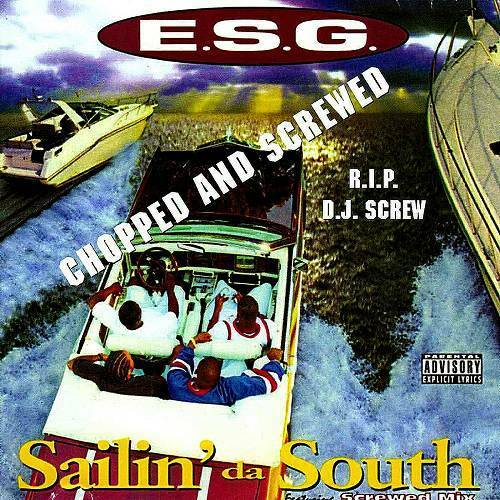 E.S.G. - Sailin Da South (chopped & screwed) cover