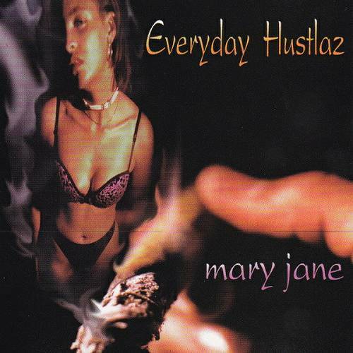 Everyday Hustlaz - Mary Jane cover