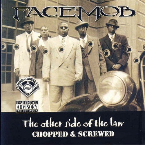 Facemob - The Other Side Of The Law (chopped & screwed) cover