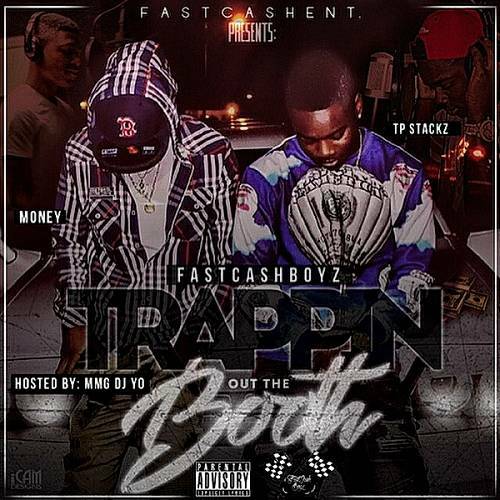 Fast Cash Boyz - Trappin Out The Booth cover