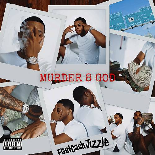 FastCash Jizzle - Murder 8 God cover