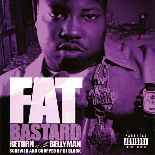 Fat Bastard - Return Of The Bellyman (screwed & chopped) cover