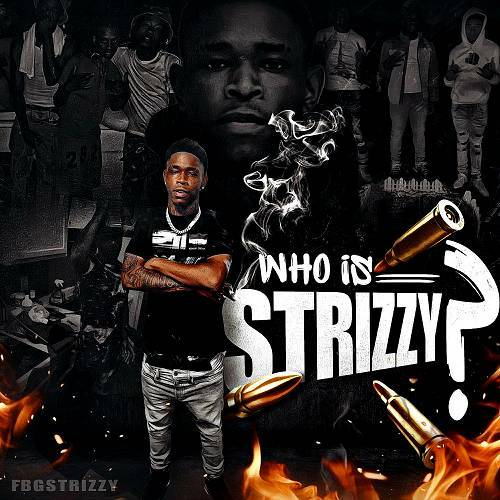 FBG Strizzy - Who Is Strizzy? cover