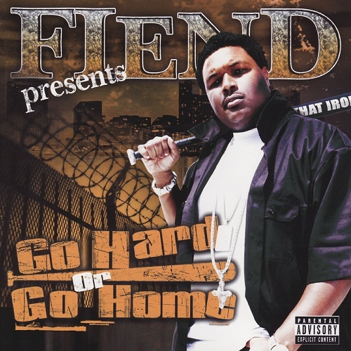Fiend - Go Hard Or Go Home cover