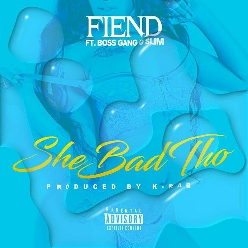 Fiend - She Bad Tho cover