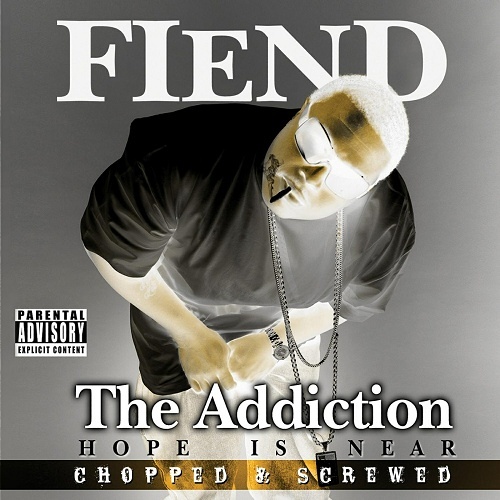 Fiend - The Addiction (chopped & screwed) cover