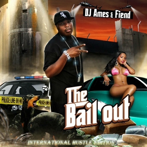 Fiend - The Bail Out. International Hustle Edition cover