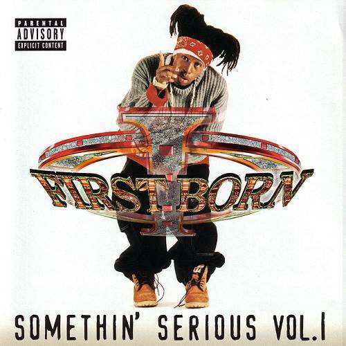 First Born - Somethin` Serious Vol. 1 cover