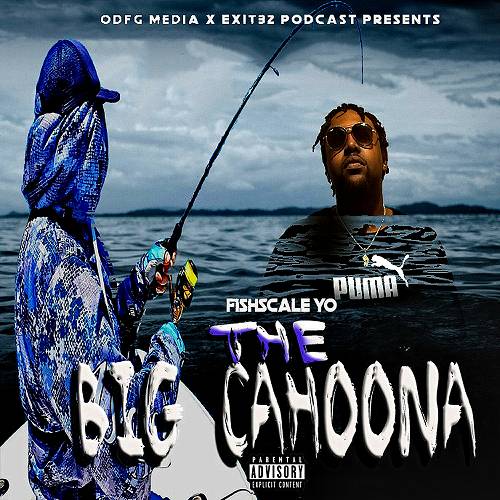 Fishscale Yo - The Big Cahoona cover