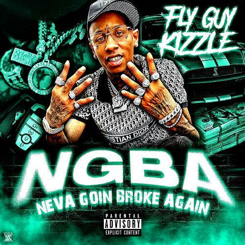 Fly Guy Kizzle - NGBA. Neva Goin Broke Again cover