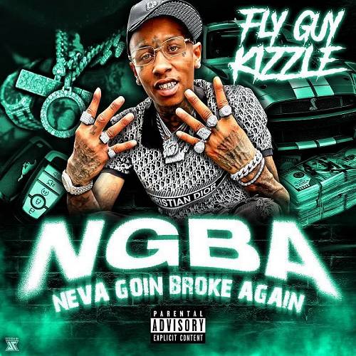 Fly Guy Kizzle - N.G.B.A. Neva Goin Broke Again cover