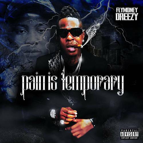Flymoney Dreezy - Pain Is Temporary cover