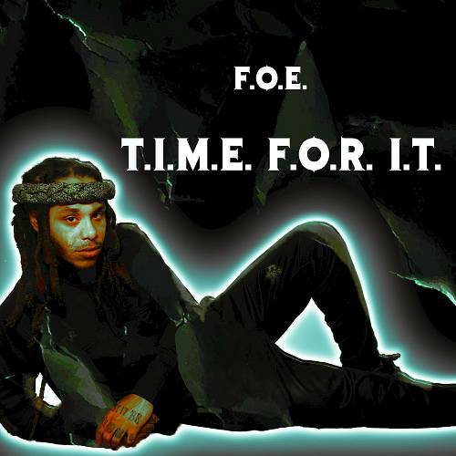 Foe - T.I.M.E. F.O.R. I.T. cover