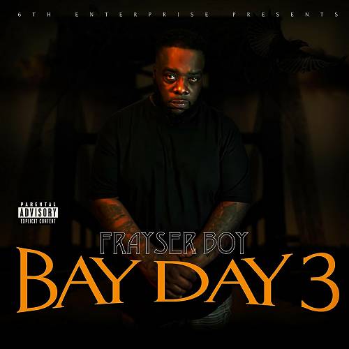 Frayser Boy - Bay Day 3 cover