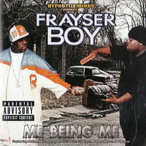 Frayser Boy - Me Being Me cover