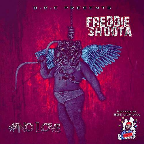 Freddie Shoota - No Love cover