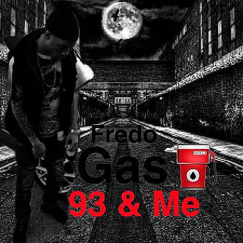 Fredo Gas - 93 & Me cover
