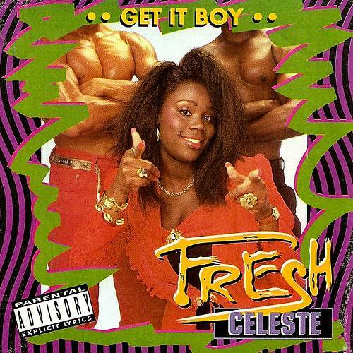 Fresh Celeste - Get It Boy cover