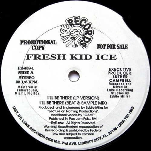 Fresh Kid Ice - I`ll Be There (12'' Vinyl, 33 1-3 RPM, Promo) cover