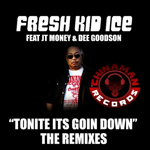 Fresh Kid Ice - Tonite Its Goin Down. The Remixes cover