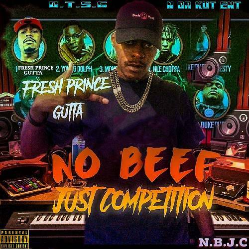 Fresh Prince Gutta - No Beef Just Competition cover