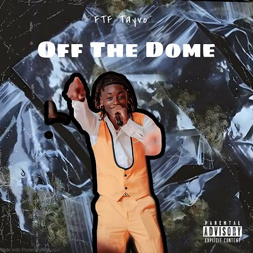 FTF Tayvo - Off The Dome cover