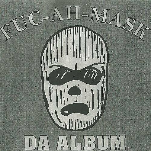 Fuc-Ah-Mask - Da Album cover