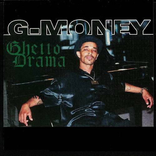 G-Money - Ghetto Drama cover