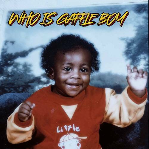 Gaffle Boy - Who Is Gaffle Boy cover