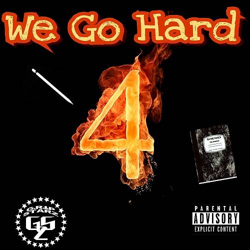 Gambino NTG & Trae Flocka - We Go Hard, Vol. 4 cover