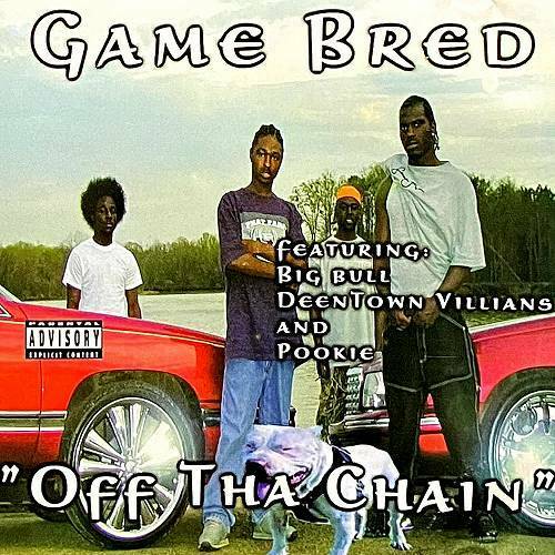 Game Bred - Off Tha Chain cover