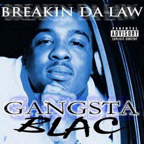 Gangsta Blac - Breakin Da Law cover