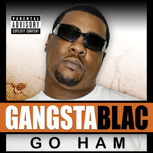 Gangsta Blac - Go Ham cover