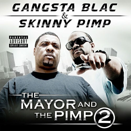 Gangsta Blac & Skinny Pimp - The Mayor And The Pimp 2 cover