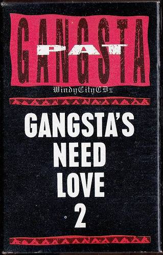 Gangsta Pat - Gangsta`s Need Love 2 (Cassette Single) cover