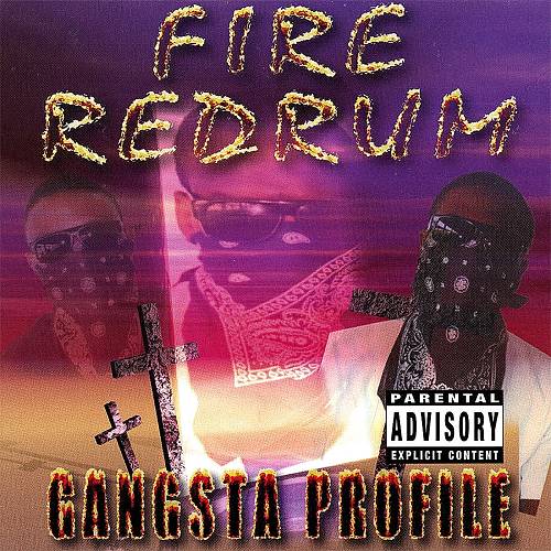 Gangsta Profile - Fire Redrum cover