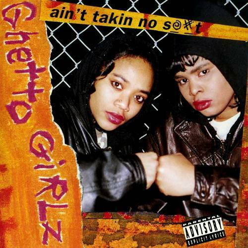 Ghetto Girlz - Ain`t Takin No Shit cover