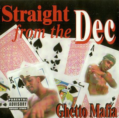 Ghetto Mafia - Straight From The Dec cover