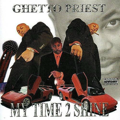 Ghetto Priest - My Time 2 Shine cover
