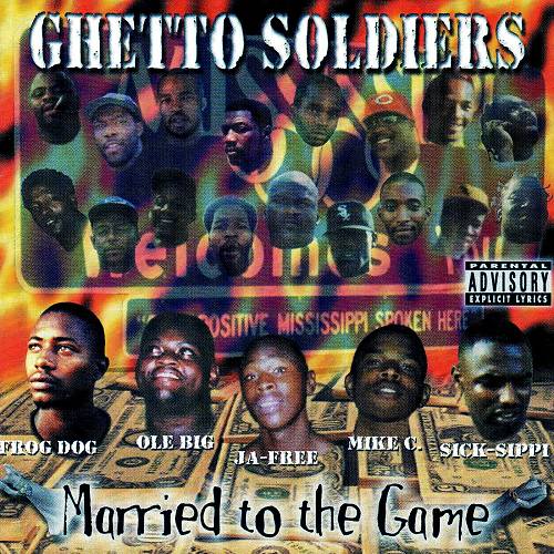 Ghetto Soldiers - Married To The Game cover
