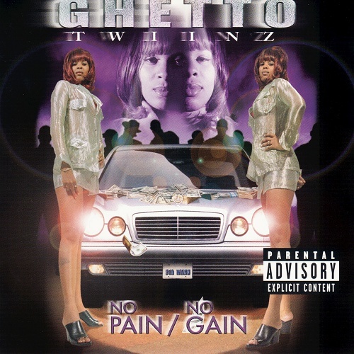Ghetto Twiinz - No Pain / No Gain cover
