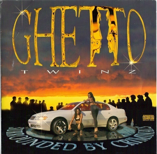 Ghetto Twinz - Surrounded By Criminals cover