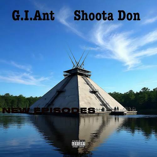 G.I.Ant & Shoota Don - New Episodes cover