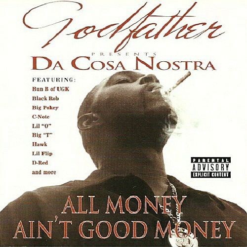 Godfather - Da Cosa Nostra. All Money Ain`t Good Money cover