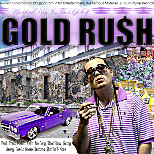 Gold Ru$h - Another Day In The Life Of cover